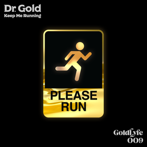 Dr. Gold - Keep Me Running