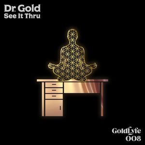 Dr. Gold - See It Thru