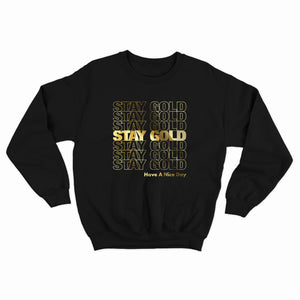 Stay Gold Sweatshirt